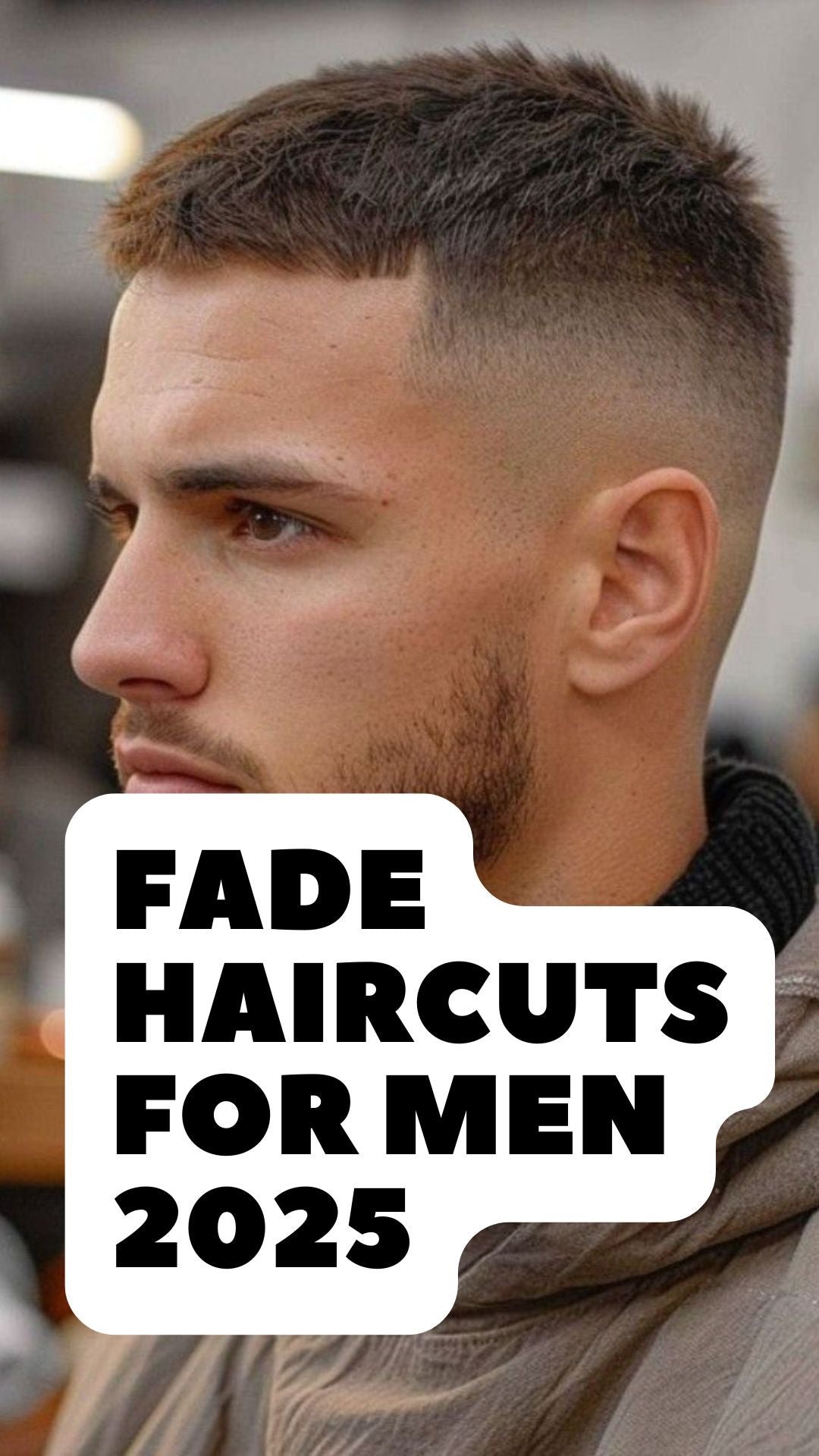 Top Short Fade Haircuts for Men in 2025